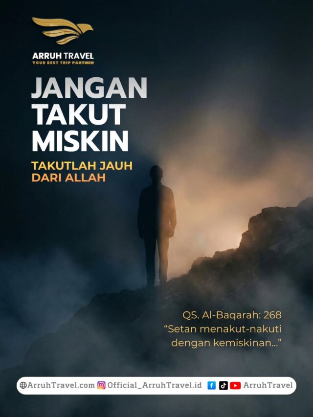 Jangan takut miskin.
Takutlah jika hati jauh dari Allah. 🤍“Setan menakut-nakuti dengan kemiskinan…”
(QS. Al-Baqarah: 268)Rezeki bukan soal cukup atau tidak,
tapi soal yakin dan tawakal.
Termasuk saat melangkah menuju Baitullah. 🕋daftar segera bersama Arruh Travel selalu Dihati🤍konsultasi gratis, info pendaftaran:
klik ig di bio & DM atau comment di sini yaaa. 🙌🏻✨🥳☎️Admin 1: 0812-1201-306
☎️Admin 2: 0858-1444-6669
☎️Admin 3: 0851-2138-3495#QuotesIslami #ArruhTravel #MotivasiRezeki #UmrohImpian #MenujuBaitullah
